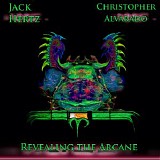 Hertz Jack & Alvarado Christopher - Revealing The Arcane