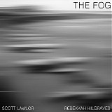 Lawlor Scott & Hilgraves Rebekkah - The Fog