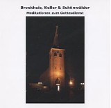 Broekhuis, Keller & Schonwalder - Meditationen Zum Gottesdienst