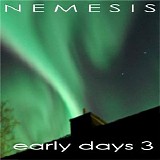 Nemesis - Early Days 3