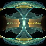 Grum~pe - Generations