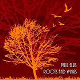 Ellis Paul - Roots And Wings (Remastered)