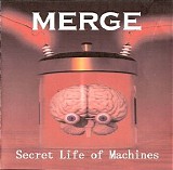 Merge - Secret Life Of Machines