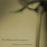 Grassow Mathias - Source Passions