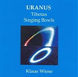 Wiese Klaus - Uranus (Tibetan Singing Bowls)