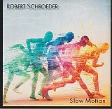 Schroeder Robert - Slow Motion