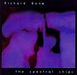 Bone Richard - The Spectral Ships [Flac]