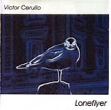 Cerullo Victor - Loneflyer