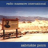 Radio Massacre International - Zabriskie Point