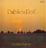Lakomy Reinhard - Das Kein Reif...
