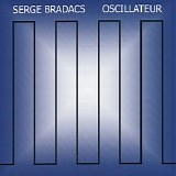 Bradacs Serge - Oscillateur