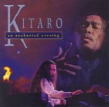 Kitaro - An Enchanted Evening