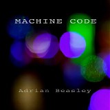Beasley Adrian - Machine Code