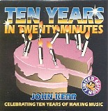 Kerr John - Ten Years In Twenty Minutes
