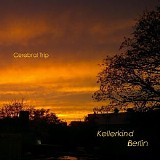 Kellerkind Berlin - Cerebral Trip