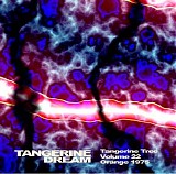 Tangerine Dream - Tangerine Tree Vol.22