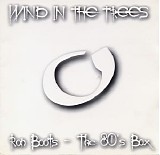 Boots Ron - The 80's Box - Cd3 - Wind In The Trees