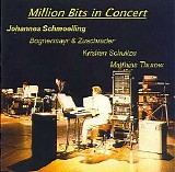 Schmoelling Johannes & Friends - Million Bits In Concert