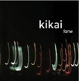 Kikai - Forw