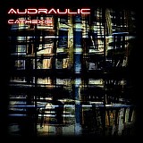Audraulic - Cathexis