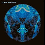Cosmic Ground - Cosmic Ground III