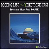 Various artists - Looking East - Electronic East Synthesizer Music from Poland