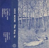 Moore Steve - The Way In
