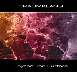 Traumklang - Beyond the Surface