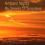 Various artists - Ambient Nghts - My Dreams Of Tangerines