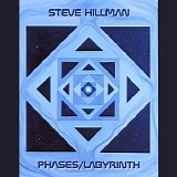Hillman Steve - Phases / Labyrinth