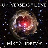 Andrews Mike - Universe of Love