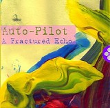 Auto-Pilot - A Fractured Echo