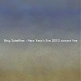 Bing Satellites - New Year's Eve 2012 concert live