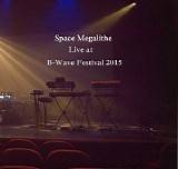 Space Megalithe - Live at the B-Wave Festival (Belgium 2015)