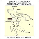 Sherwood John - Aldebaran - Volume 2 (Longform Ambient)