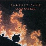 Forrest Fang - The Wolf At The Ruins