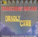 Tangerine Dream - Deadly Care