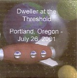Dweller At The Threshold - Portland, Oregon July 26th