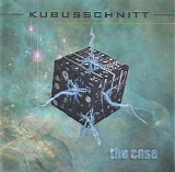 Kubusschnitt - The Case