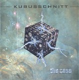 Kubusschnitt - The Case
