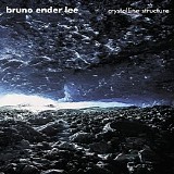 Lee Bruno Ender - Crystalline Structure
