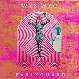 Earlyguard - Wysiwyg