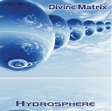 Divine Matrix - Hydrosphere