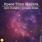 Hodges Ade & Cousin Silas - Space Time Mantra