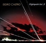 Castro Isidro - Flightpath Vol.3