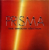Prisma - The Smooth Election