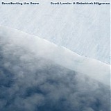 Lawlor Scott & Hilgraves Rebekkah - Recollecting The Snow