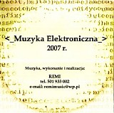 Remi - Muzyka Elektroniczna 2007 R.