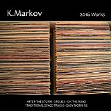 K.Markov - 2016 Works