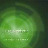 Koepper Jeffrey - Luminosity